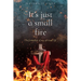 It's just a small fire: The formation of my spiritual life
