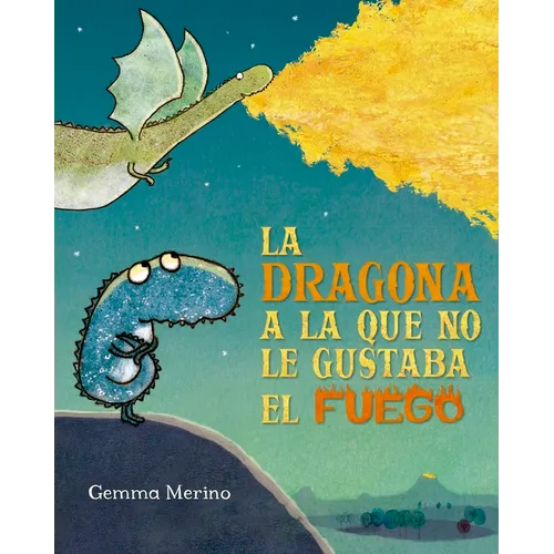 Dragona a la Que No Le Gustaba El Fuego, La