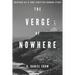 The Verge of Nowhere: An Unnerving and Unputdownable Psychological Thriller Inspired by a True Story