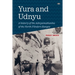 Yura and Udnyu: A history of the Adnyamathanha of the North Flinders Ranges