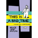 This Is a Bad Time: A Collection of Cartoons