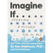 Imagine If . . .: Creating a Future for Us All