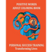 Positive Words Adult Coloring Book: 23 Super Stress Relieving Positive Word Designs