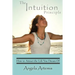 The Intuition Principle: How to Attract the Life You Dream Of