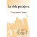 La vida pasajera