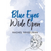 Blue Eyes Wide Open