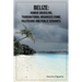 Belize: Human Smuggling, Transnational Organised Crime, Politicians And Public Servants
