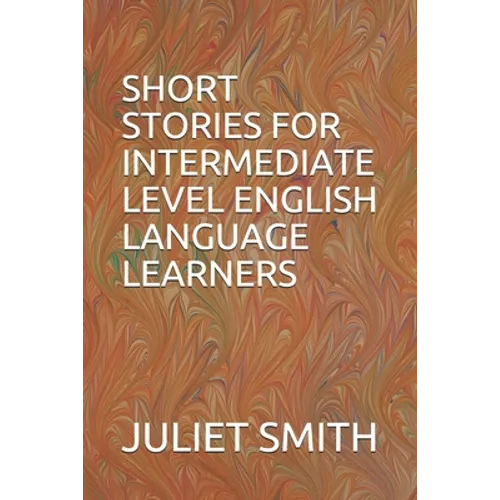 Short Stories for Intermediate Level English Language Learners