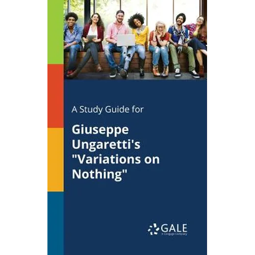 A Study Guide for Giuseppe Ungaretti's "Variations on Nothing"