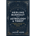 Healing Burnout with Astrology & Tarot: A Journey Through the Decans of the Zodiac