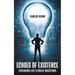 Echoes of Existence