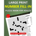 Large Print Number Fill-In Puzzle Book for Adults with Starter Number: Full Page Puzzles with Solutions (Vol.1)