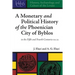 A Monetary and Political History of the Phoenician City of Byblos in the Fifth and Fourth Centuries B.C.E.