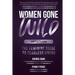 Women Gone Wild: Intuition: The Feminine Guide to Fearless Living