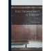 Electromagnetic Theory; Volume 3