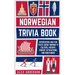 Norwegian Trivia Book: Interesting and Fun Facts About Norwegian Culture, History, Tourist Attractions, and Much More