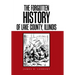 The Forgotten History of Lake County, Illinois