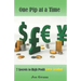 One Pip at a Time: 7 $ecrets to High Profit Forex Trading