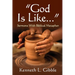 God Is Like...: Sermons with Biblical Metaphor