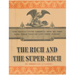 The Rich and the Super-Rich: A Study in the Power of Money Today