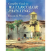 Complete Guide to Watercolor Painting