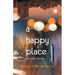 A Happy Place & Other Stories
