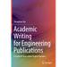 Academic Writing for Engineering Publications: A Guide for Non-Native English Speakers