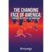 The Changing Face Of America