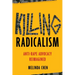 Killing Radicalism: Anti-Rape Advocacy Reimagined