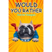 Would You Rather Book for Teenagers: Hilarious Questions, Silly Scenarios, Quizzes and Funny Jokes for Teens