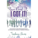 You Need It, I Got It!: Conversations with Global Entrepreneurs on Growing Your Audience, Visibility and Influence