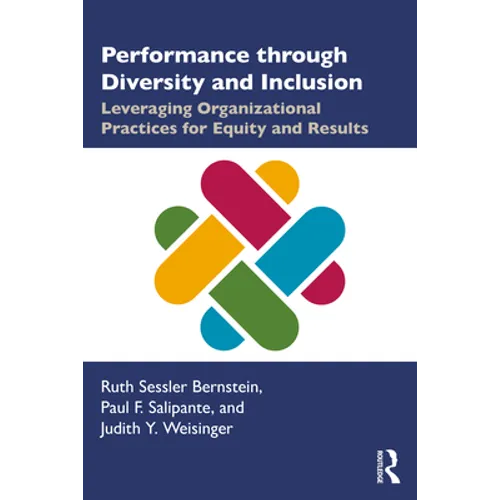 Performance Through Diversity and Inclusion: Leveraging Organizational Practices for Equity and Results
