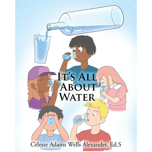 It's All About Water