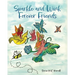 Sparkle and Wink Forever Friends