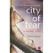 City Of Fear: Staying Normal in Abnormal Times