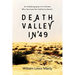 Death Valley in '49: An Autobiography of a Pioneer Who Survived the California Desert