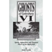 Ghosts of Gettysburg VI: Spirits, Apparitions and Haunted Places on the Battlefield