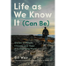 Life as We Know It (Can Be): Stories of People, Climate, and Hope in a Changing World