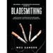 Bladesmithing: Beginner + Intermediate + Advanced Guide to Bladesmithing: Knife Making Compendium for Beginner, Intermediate, and Advanced Bladesmiths