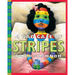 A Bad Case of Stripes