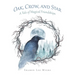 Oak, Crow, and Star: A Tale of Magical Friendships