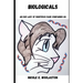 Biologicals: An Our Lady of Righteous Rage Story