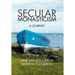 Secular Monasticism: A Journey