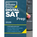 Princeton Review Digital SAT Prep, 2026: 4 Full-Length Practice Tests (2 in Book + 2 Adaptive Tests Online) + Review + Online Tools