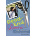 Dead-End Lovers: How to Avoid Them and Find True Intimacy