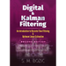 Digital and Kalman Filtering: An Introduction to Discrete-Time Filtering and Optimum Linear Estimation, Second Edition