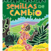 Semillas de Cambio: Sembrando Un Camino Hacia La Paz (Seeds of Change: Planting a Path to Peace)