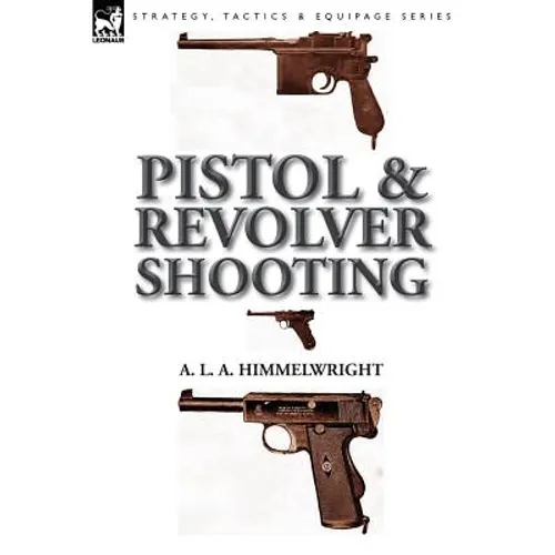 Pistol and Revolver Shooting