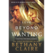 Love Beyond Wanting (Large Print Edition): A Scottish, Time Travel Romance