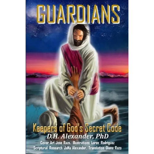 Guardians: Keepers of God's Secret Code
